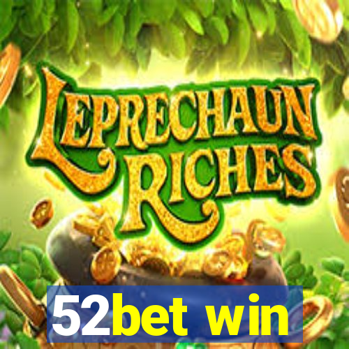 52bet win